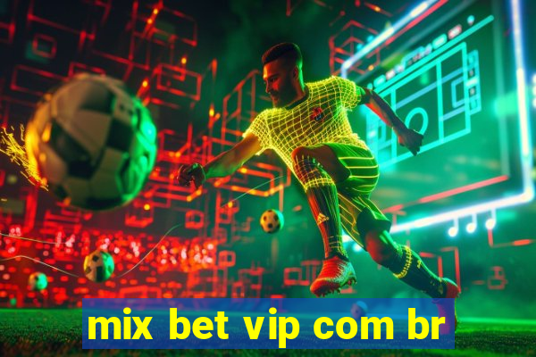 mix bet vip com br